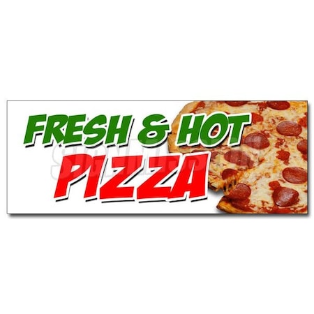 Signmission FRESH & HOT PIZZA DECAL sticker by the slice whole pie pepperoni sausage, D-12 Fresh & Hot Pizza D-12 Fresh & Hot Pizza